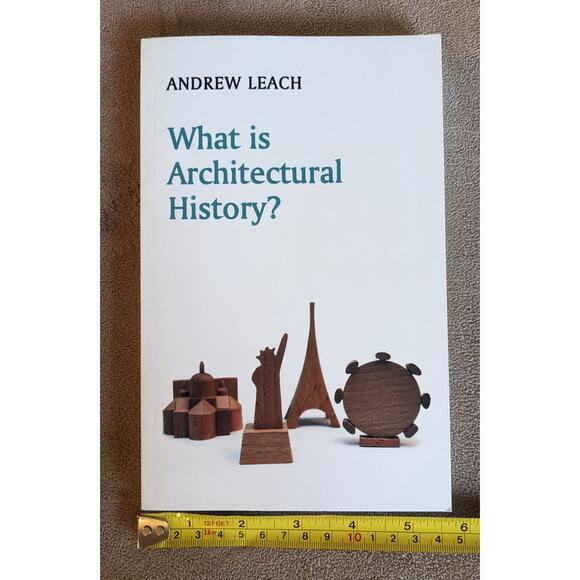 What Is Architectural History? 2010 By Andrew Leach - Picture 16 of 16